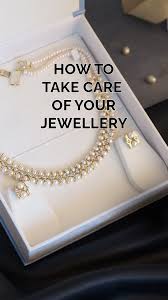 How to Care for Your Jewelry: Tips to Keep Your Pieces Shining Forever